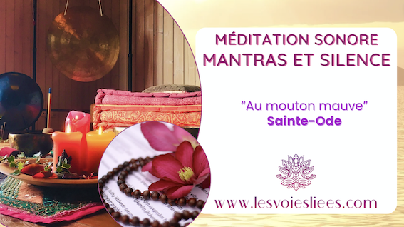 Méditation Mantras et Silence - Yoga du son TENNEVILLE - SAINTE-ODE