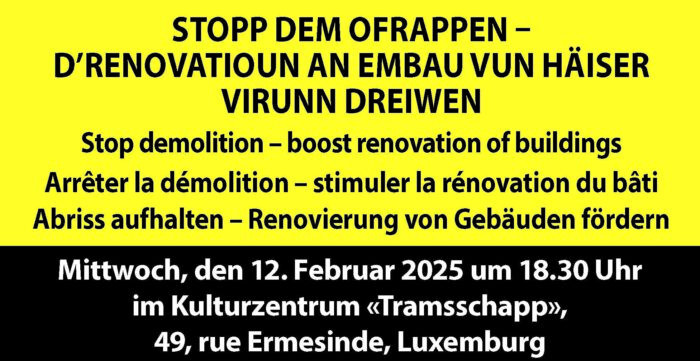 Konferenz und Rundtischgespräch zum Thema: Stop demolition – boost renovation of buildings – Stopp dem Ofrappen – d’Renovatioun an Embau vun Häiser virunn dreiwen